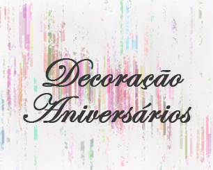 Decorações Aniversários Eventos