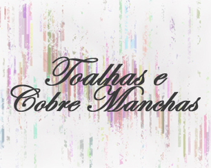 Toalhas e Cobre Manchas